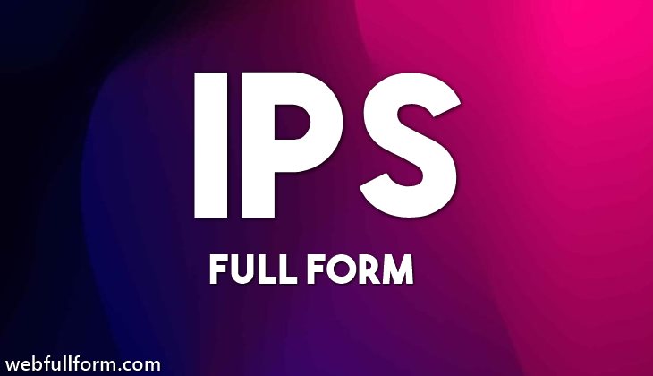 IPS-Full-Form